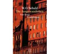 W G Sebald Die Ausgewanderten (Tascabile)