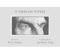 W. G. Sebald Unrecounted (Tascabile)