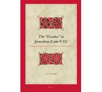 W. Gil Shin The “Exodus” in Jerusalem (Luke 9:31) (Copertina rigida)