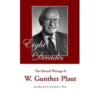 W. Gunther Plaut Eight Decades (Tascabile)