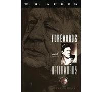 W. H. Auden Forewords and Afterwords (Tascabile)