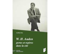 W. H. Auden : pertes et repères dans la cité