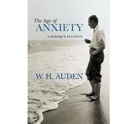 W. H. Auden The Age of Anxiety (Copertina rigida) W.H. Auden: Critical Editions