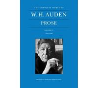 W. H. Auden The Complete Works of W. H. Auden: Prose, Volume (Copertina rigida)