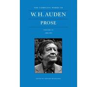 W. H. Auden The Complete Works of W. H. Auden: Prose, Volume (Copertina rigida)