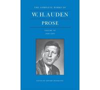 W. H. Auden The Complete Works of W. H. Auden: Prose, Volume (Copertina rigida)