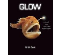 W H Beck Glow (Copertina rigida)