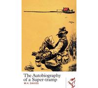 W. H. Davies The Autobiography of a Super-tramp (Tascabile)