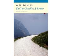 W.H. Davies The True Traveller (Tascabile)