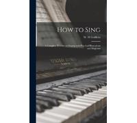W H Griffiths How to Sing (Copertina rigida)