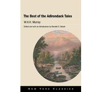 W.H.H. Murray The Best of the Adirondack Tales (Tascabile) New York Classics