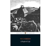 W. H. Hudson A Shepherd's Life (Tascabile)