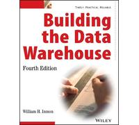 W. H. Inmon Building the Data Warehouse (Tascabile)