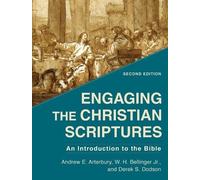 W. H. Jr. Bellinger Derek S. Engaging the Christian Scriptures - An (Tascabile)