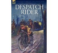 W H L Watson Despatch Rider (Copertina rigida)