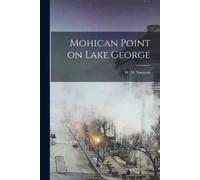 W H Samson Mohican Point on Lake George (Tascabile)