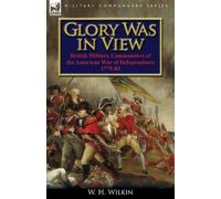W H Wilkin Glory Was in View (Tascabile)