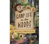 W. Hamilton Gibson Camp Life in the Woods (Tascabile)