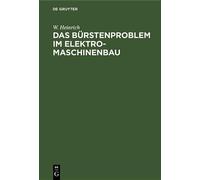 W Heinrich Das Bürstenproblem Im Elektromaschinenbau (Copertina rigida)