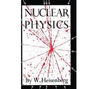 W Heisenberg Nuclear Physics (Copertina rigida)