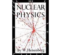 W Heisenberg Nuclear Physics (Tascabile)