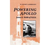 W. Henry Lambright Powering Apollo (Tascabile) New Series in NASA History