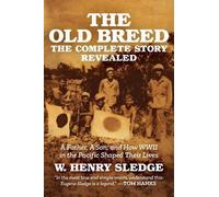 W. Henry Sledge The Old Breed... The Complete Story Revealed (Copertina rigida)