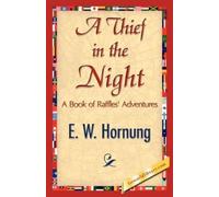W Hornung E W Hornung E W Hornung 1stworld Li A Thief in the (Copertina rigida)