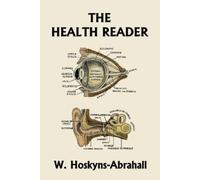 W Hoskyns-Abrah The Health Reader (Black and White Edition) (Yesterd (Tascabile)