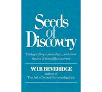 W.I.B. Beveridge Seeds of Discovery (Tascabile)
