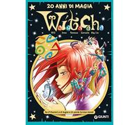 W.i.t.c.h.. 20 anni di magia. Vol. 2: Da D'illusioni e di bugie a Un ponte tra due mondi