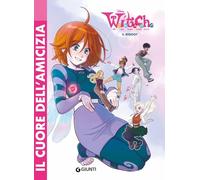W.I.T.C.H. Il reboot. Il cuore dell'amicizia (Vol. 1)