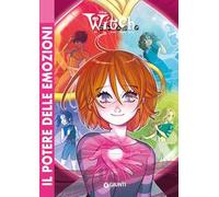 W.I.T.C.H. Il reboot. Vol. 2: Il potere delle emozioni