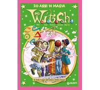 W.i.t.c.h. Le più belle storie special. 20 anni di magia. Vol. 5: Da Sotto il segno dell'ombra a Ombre d'acqua