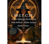 W.I.T.C.H. Within Spiritual Awakening: Minor Arcana: Spark & Voice