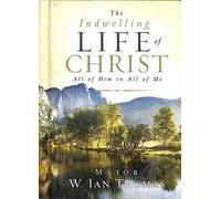 W Ian Thomas The Indwelling Life of Christ (Copertina rigida)