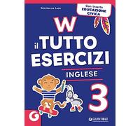 W Il Tutto esercizi - Inglese 3