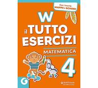 W il tutto esercizi. Matematica. Per la Scuola elementare (Vol. 4)