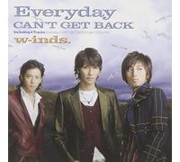 W-Inds. - Everyday/Can't Get Back