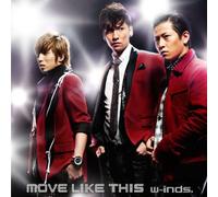 W-Inds - Move Like This