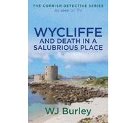 W.J. Burley Wycliffe and Death in a Salubrious Place (Tascabile)