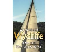 W.J. Burley Wycliffe and the Pea Green Boat (Tascabile)