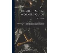W. J. E. (W. J. Eden) Crane The Sheet-metal Worker's Guide (Tascabile)