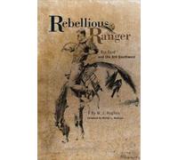 W. J. Hughes Rebellious Ranger (Tascabile)