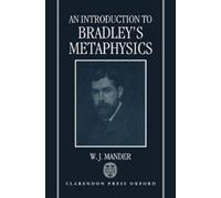 W. J. Mander An Introduction to Bradley's Metaphysics (Copertina rigida)