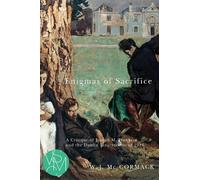 W. J. Mc Cormack Enigmas of Sacrifice (Tascabile)