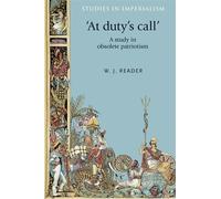 W. J. Reader 'At Duty's Call' (Tascabile) Studies in Imperialism
