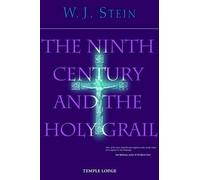 W. J. Stein The Ninth Century and the Holy Grail (Tascabile)