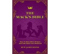 W James Dennis The Mack's Bible (Tascabile)