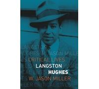 W. Jason Miller Langston Hughes (Tascabile) Critical Lives